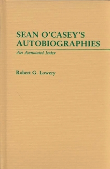 Hardcover Sean O'Casey's Autobiographies: An Annotated Index Book