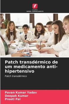 Paperback Patch transdérmico de um medicamento anti-hipertensivo [Portuguese] Book