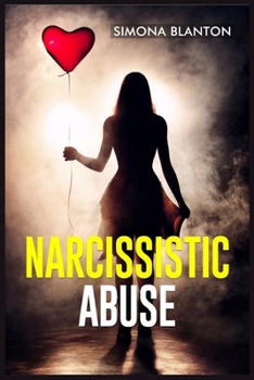 Paperback Narcissistic Abuse: A Comprehensive Plan for Ending Narcissistic Abuse and Removing the Appearance of Control (2022 Guide for Beginners) Book