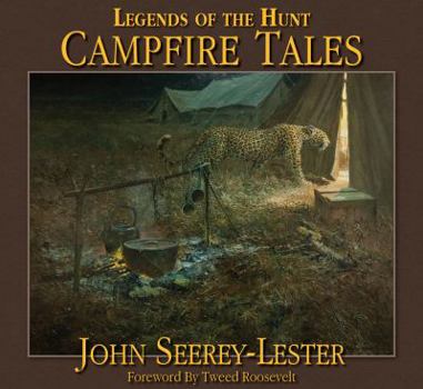 Hardcover Legends of the Hunt: Campfire Tales Book