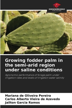 Paperback Growing fodder palm in the semi-arid region under saline conditions Book