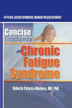 Hardcover Concise Encyclopedia of Chronic Fatigue Syndrome Book