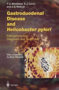 Paperback Gastroduodenal Disease and Helicobacter Pylori: Pathophysiology, Diagnosis and Treatment Book