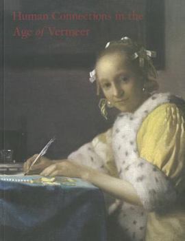 Paperback Human Connections in the Age of Vermeer Book