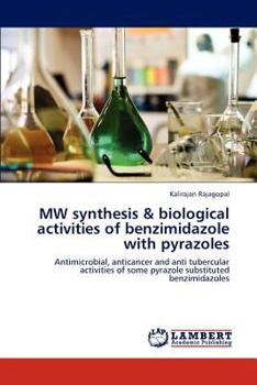 Paperback MW synthesis & biological activities of benzimidazole with pyrazoles Book