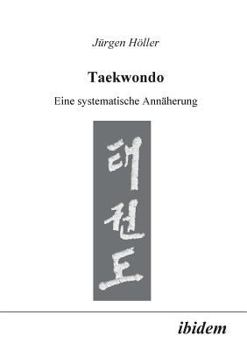 Paperback Taekwondo. Eine systematische Annäherung [German] Book