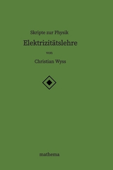 Hardcover Skripte zur Physik - Elektrizitätslehre [German] Book