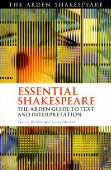 Paperback Essential Shakespeare: The Arden Guide to Text and Interpretation Book