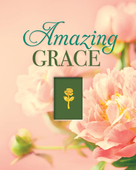 Hardcover Amazing Grace (Deluxe Daily Prayer Books) Book