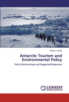 Paperback Antarctic Tourism and Environmental Policy Book