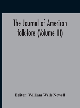 Hardcover The Journal Of American Folk-Lore (Volume Iii) Book