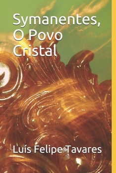 Paperback Symanentes, O Povo Cristal [Portuguese] Book