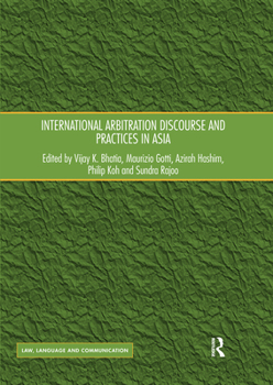 Paperback International Arbitration Discourse and Practices in Asia Book