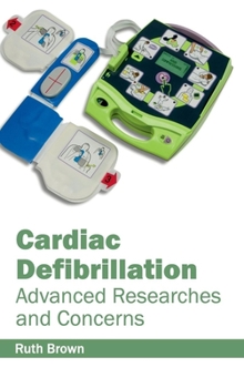 Hardcover Cardiac Defibrillation: Advanced Researches and Concerns Book