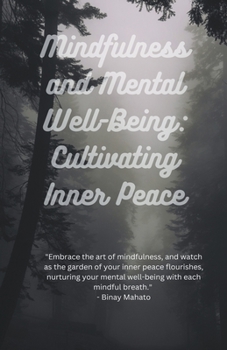 Paperback Mindfulness and Mental Well-Being: Cultivating Inner Peace Book