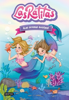 Paperback Las Ratitas 5. ¡Las Sirenas Existen! [Spanish] Book