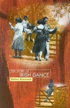 Paperback The Story of Irish Dance Book