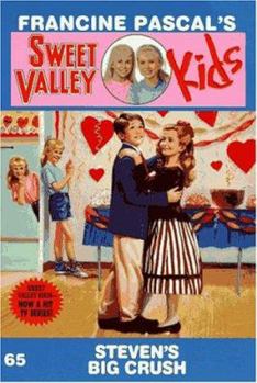 Steven's Big Crush (Sweet Valley Kids #65) - Book #65 of the Sweet Valley Kids