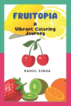 Fruitopia: A Vibrant Coloring Journey