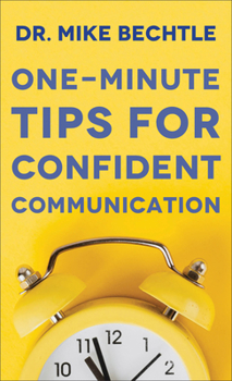 Mass Market Paperback One-Minute Tips for Confident Communication Book