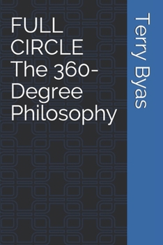 Paperback FULL CIRCLE The 360-Degree Philosophy Book