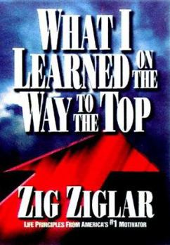 Paperback What I Learned on the Way to the Top Book