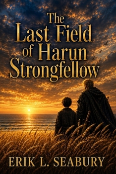 Paperback The Last Field of Harun Strongfellow Book