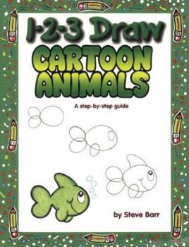 Paperback 1-2-3 Draw Cartoon Animals: A Step-By-Step Guide Book