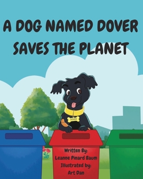Paperback A Dog Named Dover Saves The Planet Book