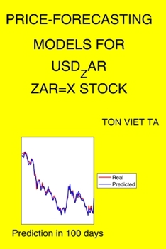 Paperback Price-Forecasting Models for USD_ZAR ZAR=X Stock Book