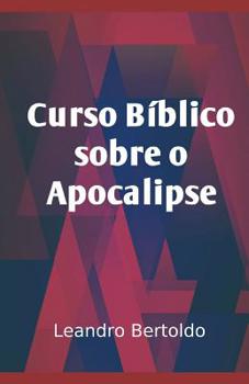 Paperback Curso Bíblico Sobre o Apocalipse [Portuguese] Book