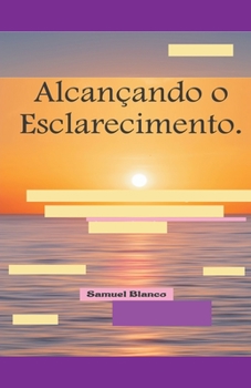 Paperback Alcançando o Esclarecimento. [Portuguese] Book