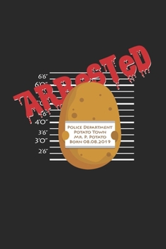 Arrested Potato: 6x9 Potato | blank with numbers paper | notebook | notes