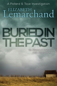 Buried in the Past - Book #7 of the Pollard & Toye