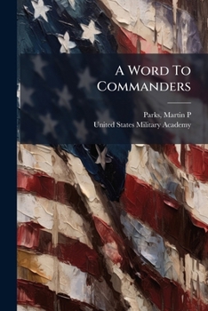 Paperback A Word To Commanders: Being A Discourse Book