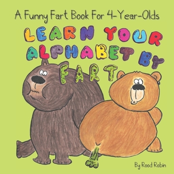 Paperback A funny fart book: Learn your Alphabet by fart Book