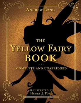 The Yellow Fairy Book - Book  of the Lang's Fairy Books