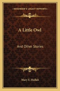 Paperback A Little Owl: And Other Stories Book