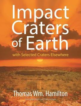 Paperback Impact Craters of Earth: with Selected Craters Elsewhere Book