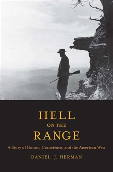 Paperback Hell on the Range: A Story of Honor, Conscience, and the American West Book