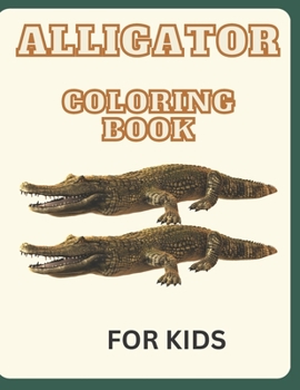 Paperback Alligator Coloring Book: For Kids Book