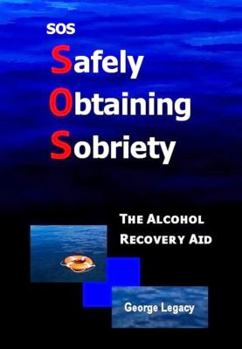 Paperback SOS Safely Obtaining Sobriety: The Alcohol Recovery Aid Book