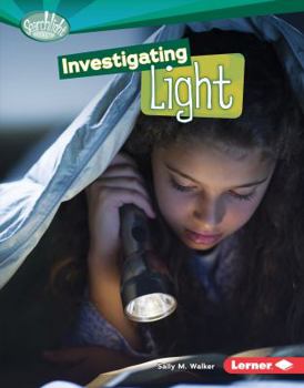 Searchlight Books: Investigating Light - Book  of the How Does Energy Work?