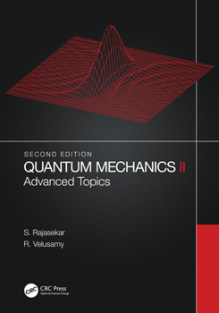 Paperback Quantum Mechanics II: Advanced Topics Book