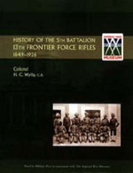 Paperback History of the 5th Battalion, 13th Frontier Force Rifles 1849-1926 Book