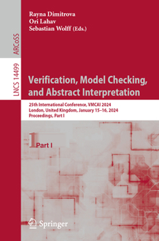 Paperback Verification, Model Checking, and Abstract Interpretation: 25th International Conference, Vmcai 2024, London, United Kingdom, January 15-16, 2024, Pro Book