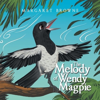 Paperback The Melody of Wendy Magpie Book