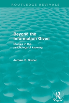 Paperback Beyond the Information Given (Routledge Revivals) Book