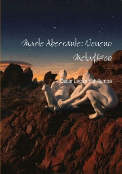 Paperback Marte Aberrante: Veneno Metafísico [Spanish] Book