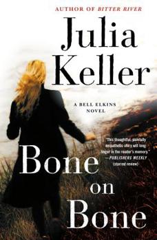 Bone on Bone - Book #7 of the Bell Elkins